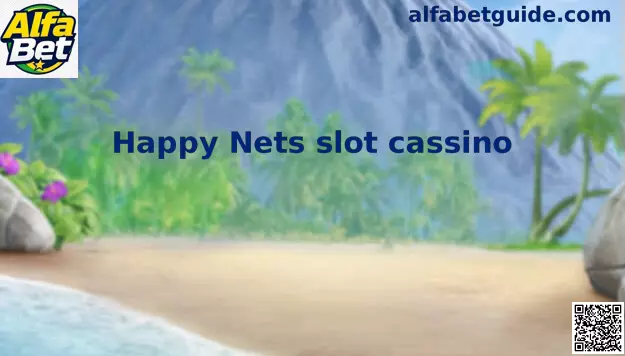 Imagem ampla do Happy Nets slot cassino e sua grade de pescaria