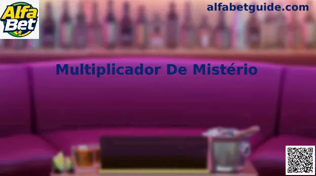 Multiplicador De Mistério Alfa Bet